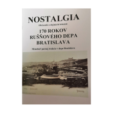 Brožúra Nostalgia 170 rokov rušňového depa Bratislava